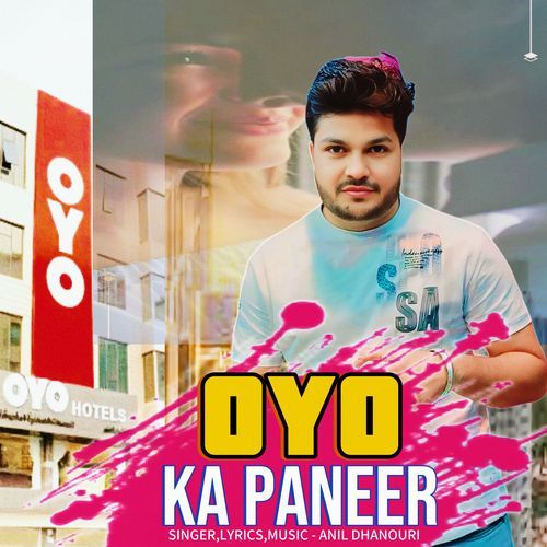 Oyo ka Paneer Anil Dhanori MP3 Download