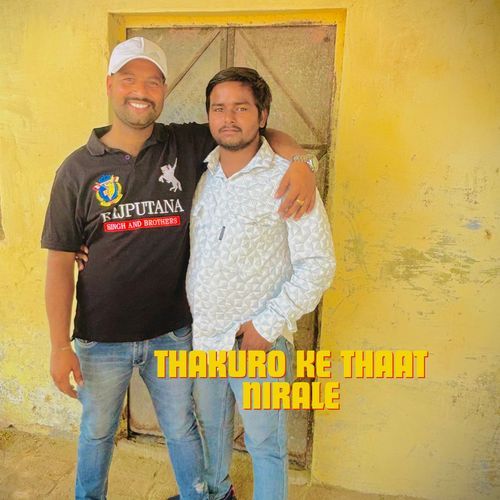 Thakuro ke thaat nirale Royal Sonu Thakur MP3 Download