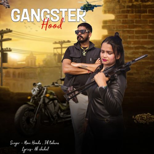 Gangster Hood Moni Hooda MP3 Download