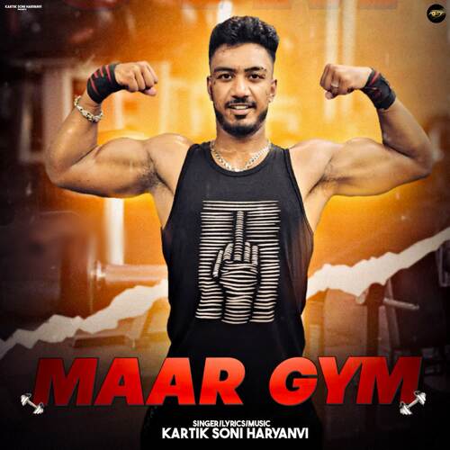 Maar Gym Kartik Soni Haryanvi MP3 Download