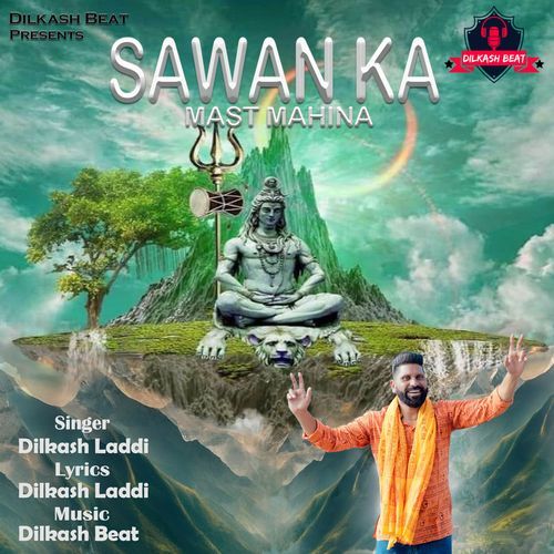SAWAN KA MAST MAHINA Dilkash Laddi MP3 Download