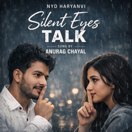 Silent Eyes Talk Anurag Chayal MP3 Download