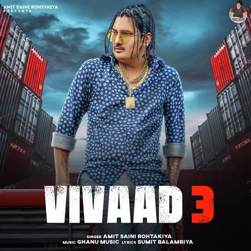 Vivaad 3 Amit Saini Rohtakiya MP3 Download