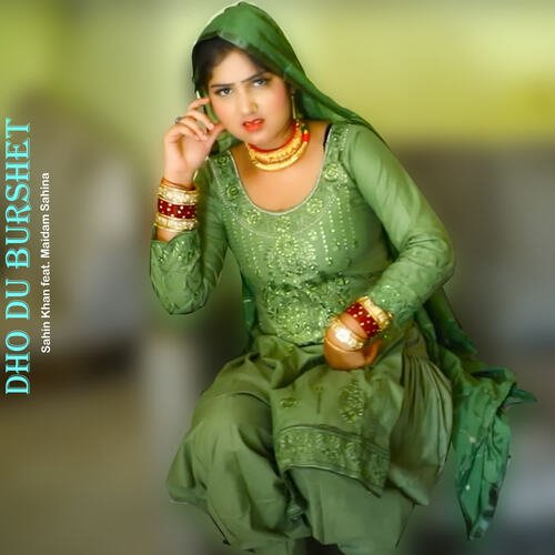 Dho Du Burshet Maidam Sahina MP3 Download