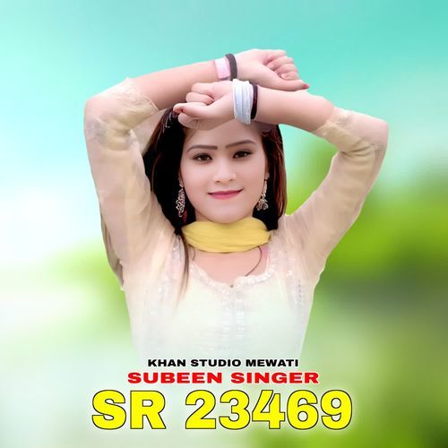SAYAR SUBEEN SR 23469 KHAN STUDIO MEWATI MP3 Download