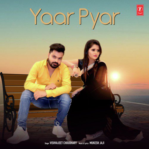 Yaar Pyar Vishvajeet Choudhary MP3 Download