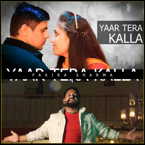Yaar Tera Kalla Fakira Sharma MP3 Download