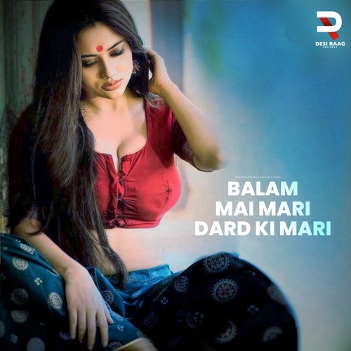 Balam Mai Mari Dard Ki Mari Balli Bhalpur MP3 Download