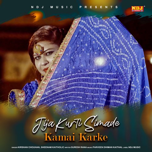 Jija Kurti Simade Kamai Karke Sheenam Katlic MP3 Download