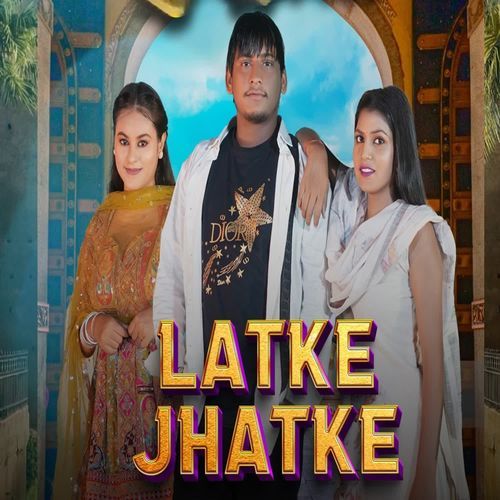 Latke Jhatke Kartar Dagar MP3 Download