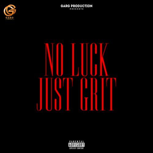 No Luck Just Grit DARAYAN MP3 Download