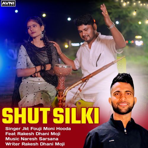 Shut Silki Moni Hooda MP3 Download