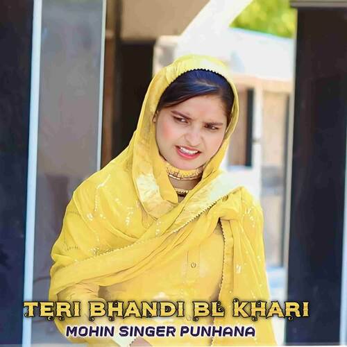 TERI BHANDI BL KHARI Mohin Singer Punhana MP3 Download