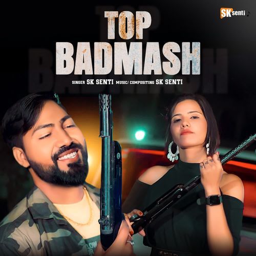 TOP BADMASH SK Senti MP3 Download