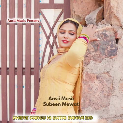 DHERE PARSU KI BATAI BAKRA EID Subeen Mewati MP3 Download