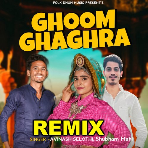 Ghoom Ghagra Remix (feat. Mannu Pahari,Avinash Selothi) Shubham Mahi MP3 Download