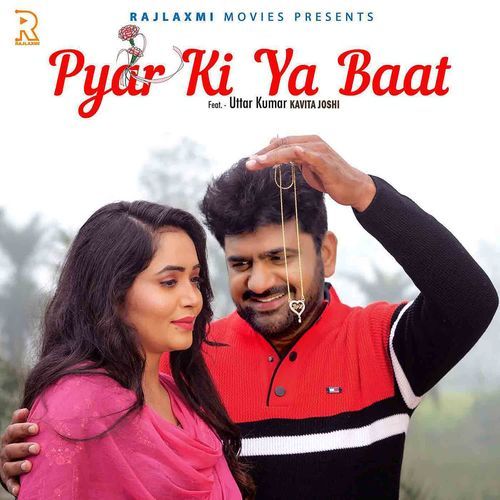 Pyar Ki Ya Baat (feat. Uttar Kumar, Kavita Joshi) Shubham Kaushik MP3 Download