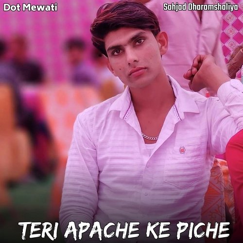 Teri Apache Ke Piche Sahjad Dharamshaliya MP3 Download