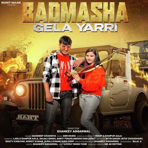 Badmasha Gela Yarri Mandeep Changiya MP3 Download