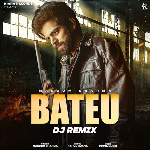 Bateu Dj Remix Masoom Sharma MP3 Download