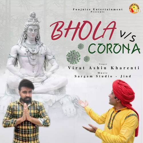 Bhola Vs Corona Virat Ashin Kharenti MP3 Download