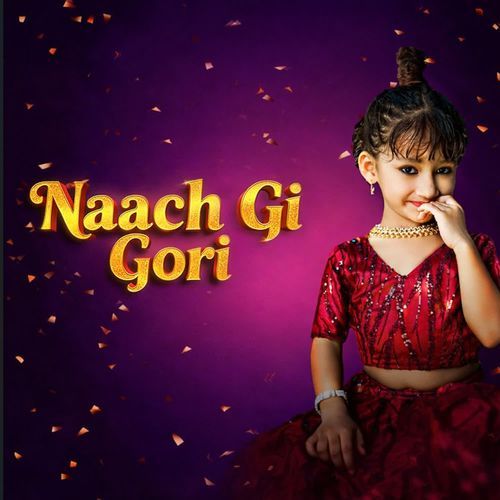 Naach Gi Gori Himani Verma MP3 Download