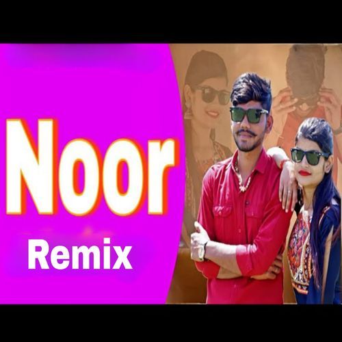 Noor Remix Manjeet Chauhan MP3 Download