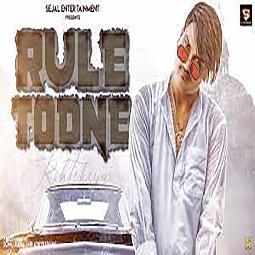 Rule Todne Amit Saini Rohtakiya MP3 Download
