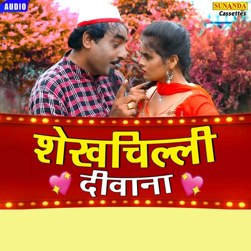 Shekhchilli Deewana Sheela Toofan MP3 Download