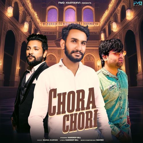 Chora Chori Rahul Kadyan MP3 Download