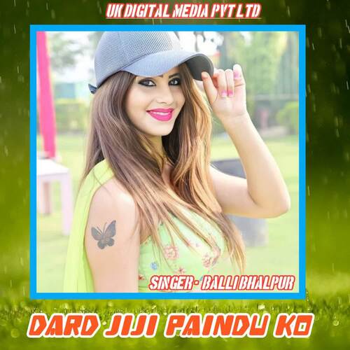 Dard Jiji Paindu Ko Balli Balpur MP3 Download
