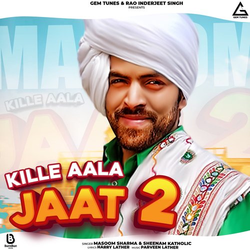 Kille Aala Jaat 2 Masoom Sharma MP3 Download