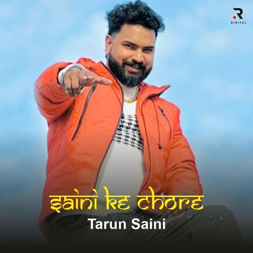 SAINI K CHORE Tarun Saini MP3 Download