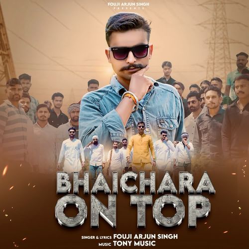 BHAICHARA ON TOP Fouji Arjun Singh MP3 Download