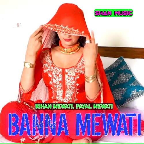 Banna Mewati Rihan Mewati MP3 Download