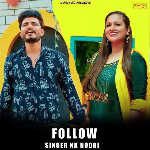 Follow Nk Noori MP3 Download