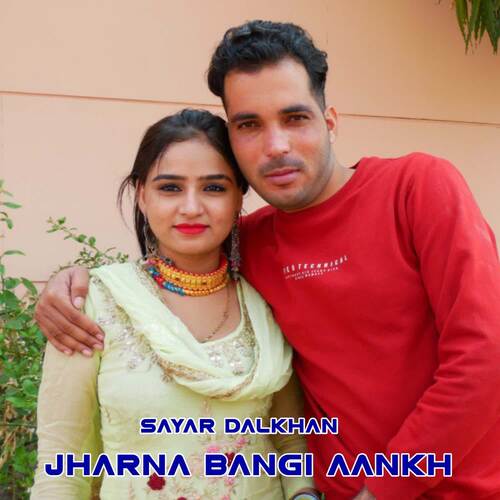 Jharna Bangi Aankh Sayar Dalkhan MP3 Download