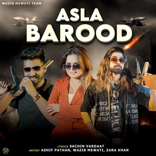 Asla Barood Zara Khan MP3 Download