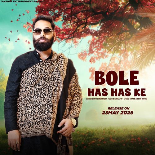 Bole Has Has Ke Guru Sukhrali MP3 Download