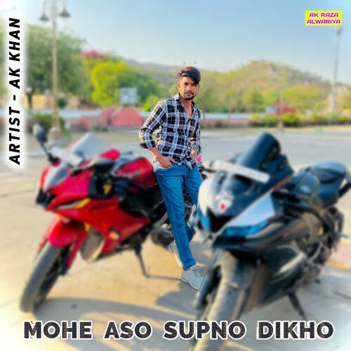 Mohe Aso Supno Dikho AK Khan MP3 Download