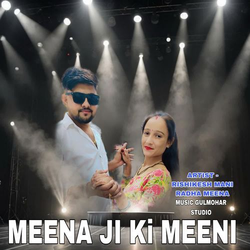 Meena Ji Ki Meeni Rishikesh Mani MP3 Download