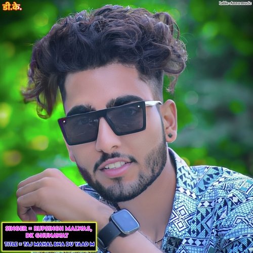 Taj Mahal Bna Du Yaad M Rupsingh Malwas MP3 Download