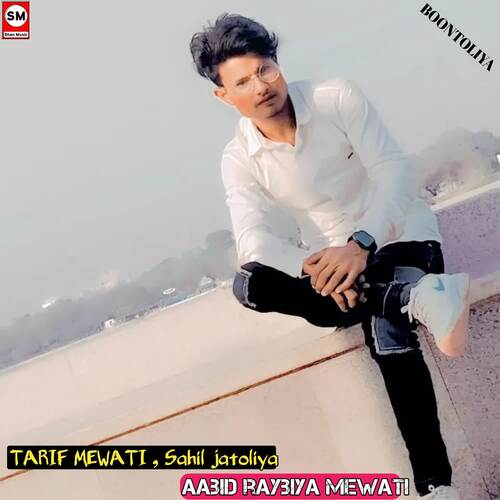 Aabid raybiya mewati Tarif Mewati MP3 Download