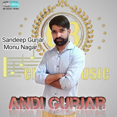 Andy Gurjar (Haryanvi) Sandeep Gurjar Monu Nagar MP3 Download