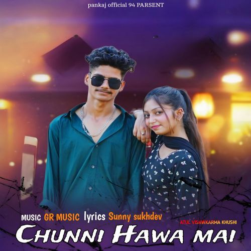 Chunni Hawa Mai Khushi MP3 Download