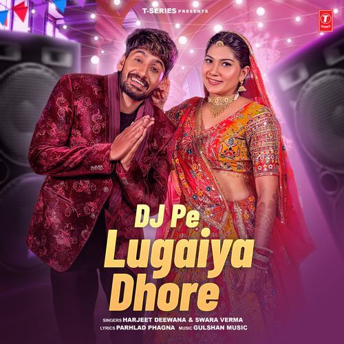 Dj Pe Lugaiya Dhore Swara Verma MP3 Download