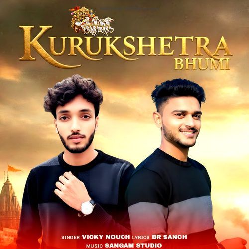 Kurukshetra Bhumi Vicky Nouch MP3 Download
