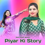 Piyar Ki Story - Sahil Sayer Mewati Song Download
