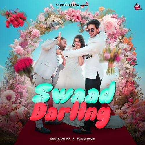 Swaad Darling Jaizeey MP3 Download