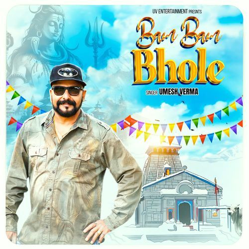 Bam Bam Bhole Umesh Verma MP3 Download